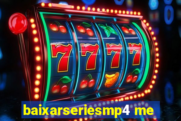 baixarseriesmp4 me